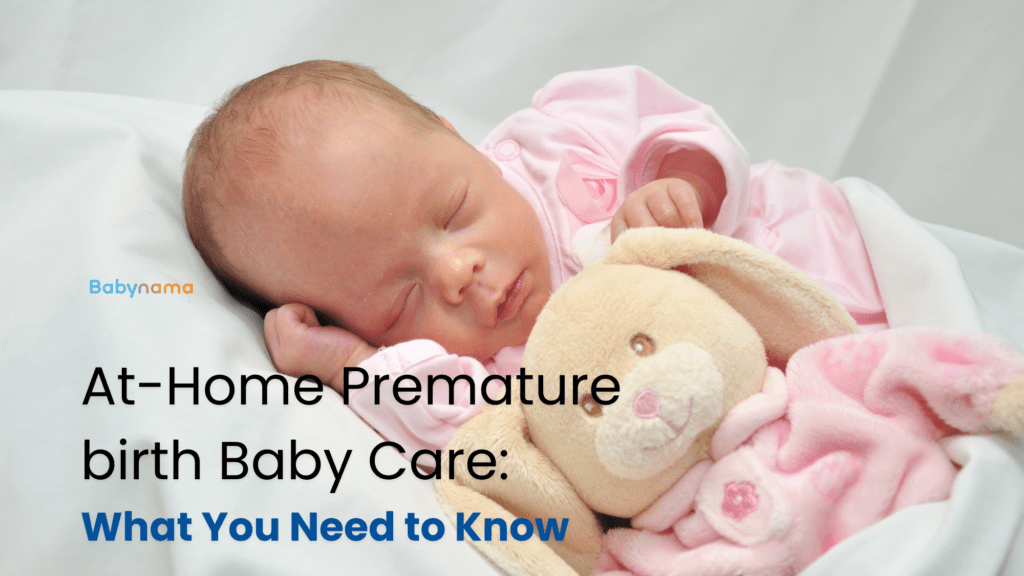 At Home Premature birth Baby Care: What You Need to Know - cms