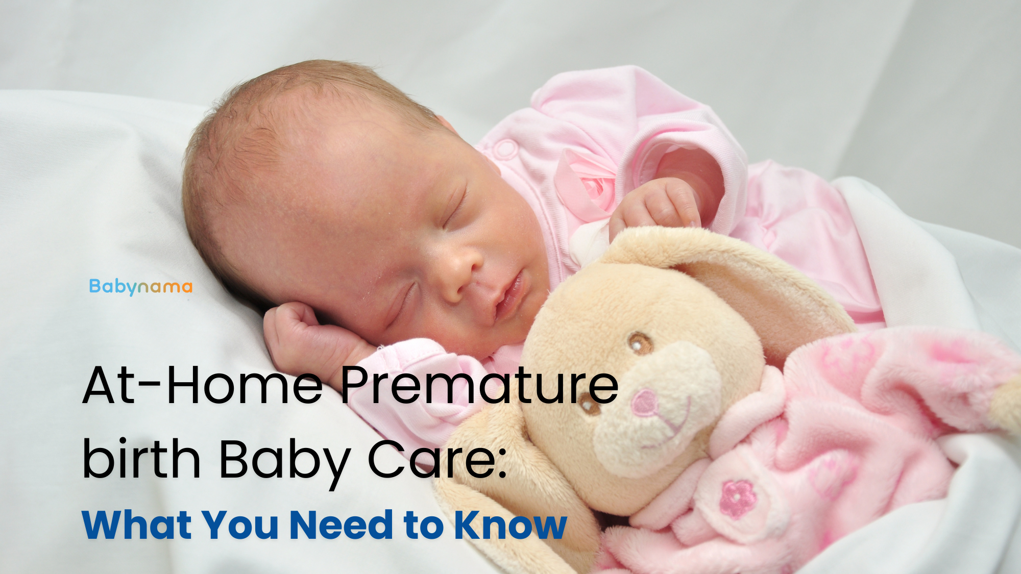 At-Home Premature birth Baby Care: What You Need to Know